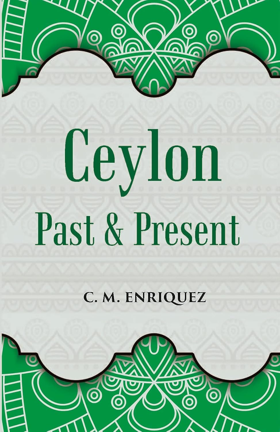 Ceylon Past And Present - HB