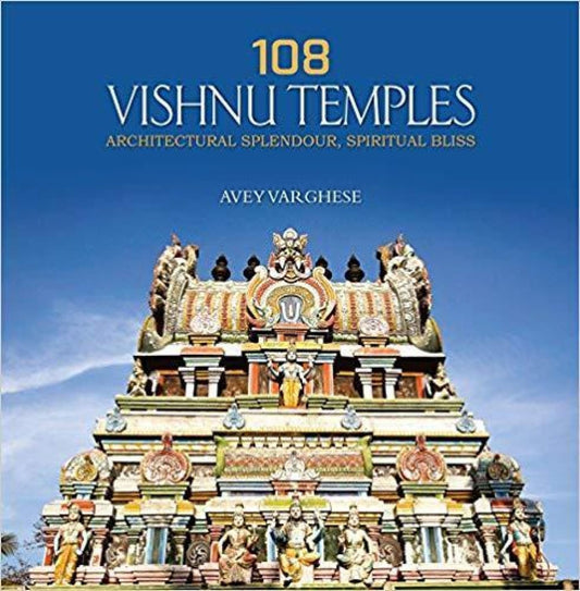 108 Vishnu Temples : Architectural Splendour Spiritual Bliss