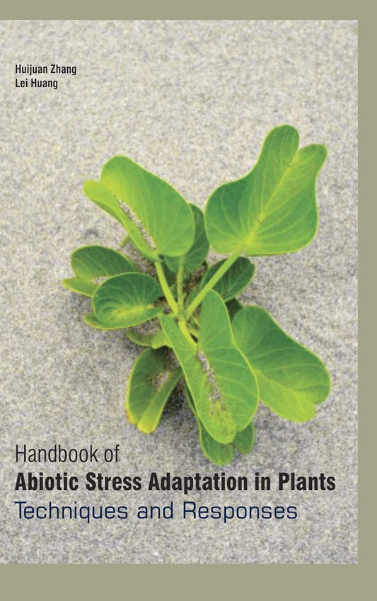 Handbook of Abiotic Stress Adaptation in Plants: Techniques and Responses in 2 Vols