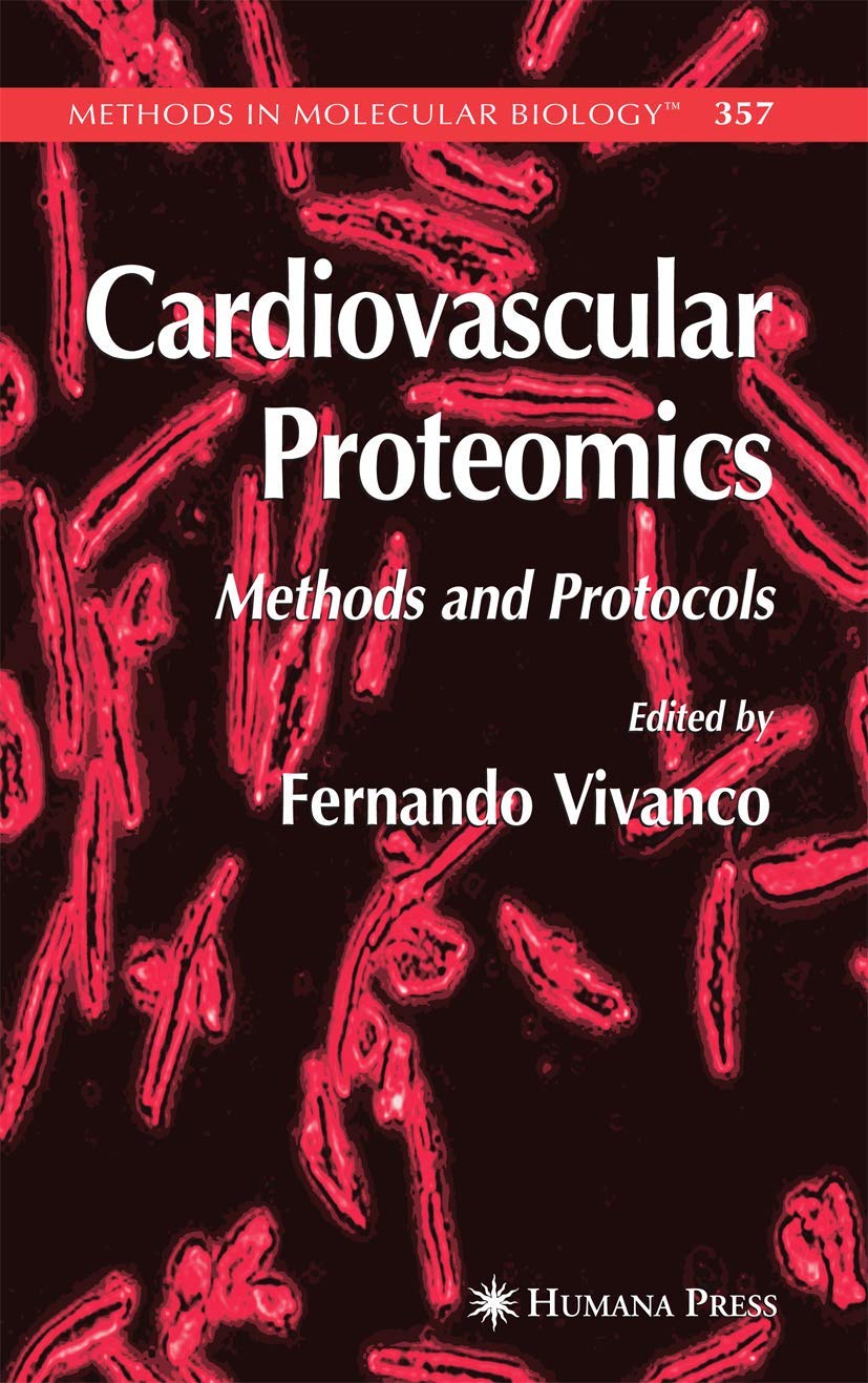 CARDIOVASCULAR PROTEOMICS: METHODS AND PROTOCOLS (HB)