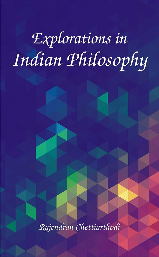Explorations in Indian Philosophy -Hardcover