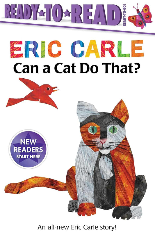 CAN A CAT DO THAT?/READY-TO-READ READY-TO-GO!, ERIC CARLE