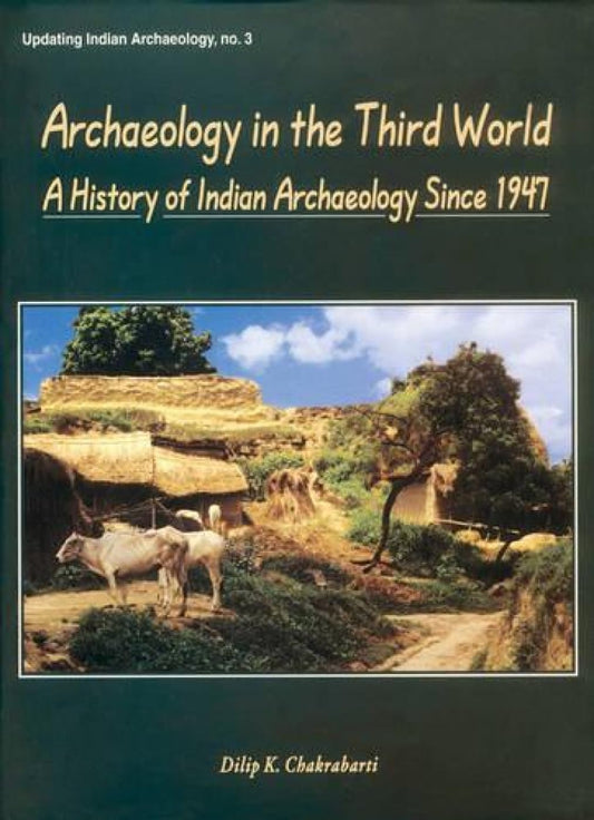 Archaeology in the Third World -Hardcover