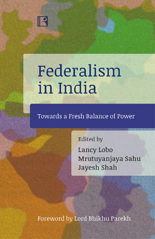 Federalism in India: Towards  a Fresh Balance of Power -Hardcover