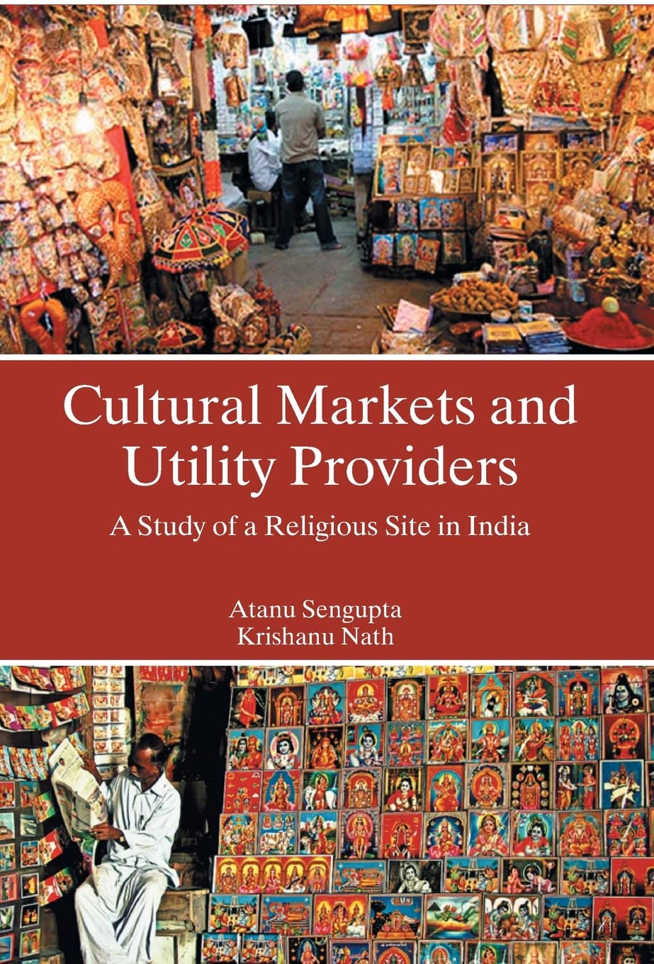 Cultural Markets and Utility Providers a Study of a Religious Site in India