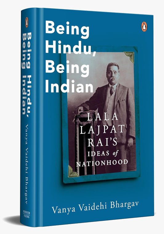 Being Hindu, Being Indian: Lala Lajpat Rai's Ideas Of Nationhood