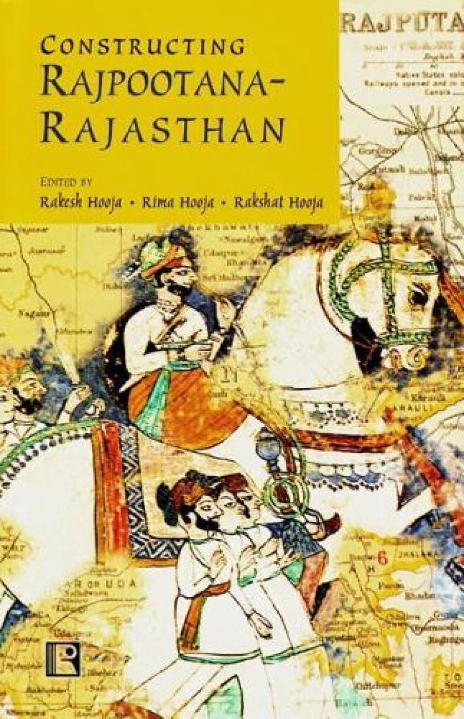 Constructing Rajpootana Rajasthan -Hardcover