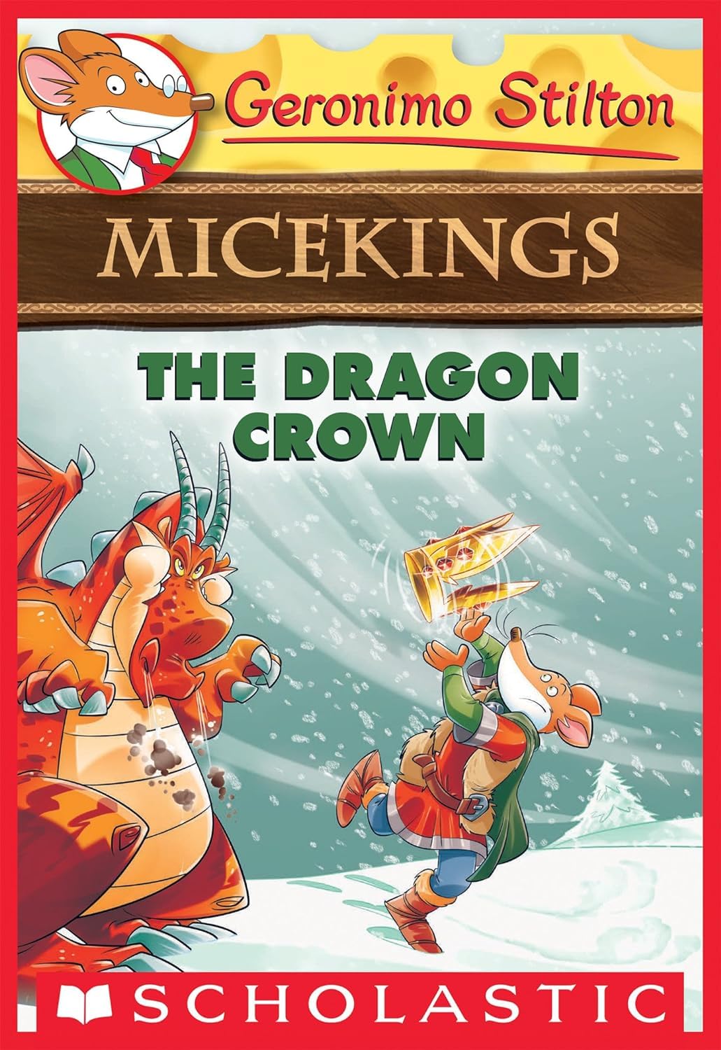 GERONIMO STILTON - MICEKINGS#07 THE DRAGON CROWN