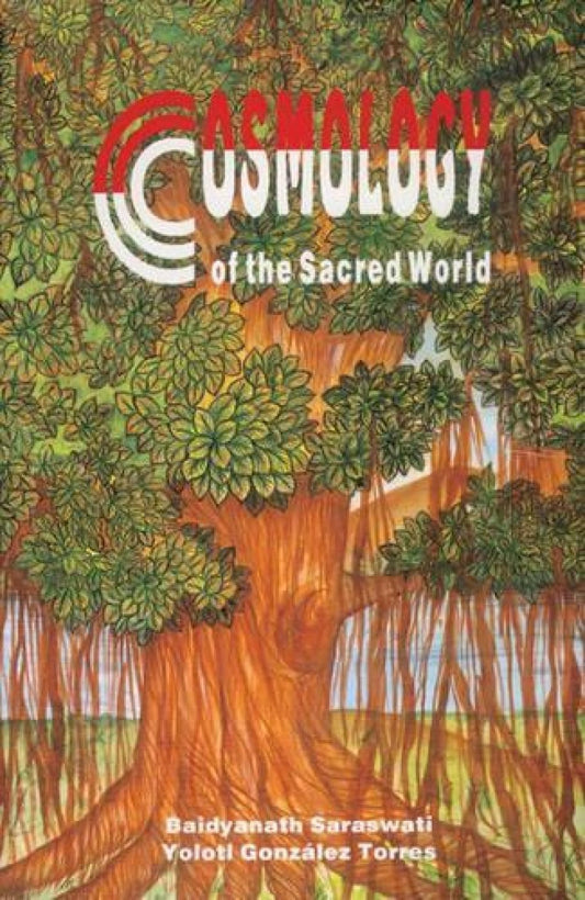 Cosmology of the Sacred World
