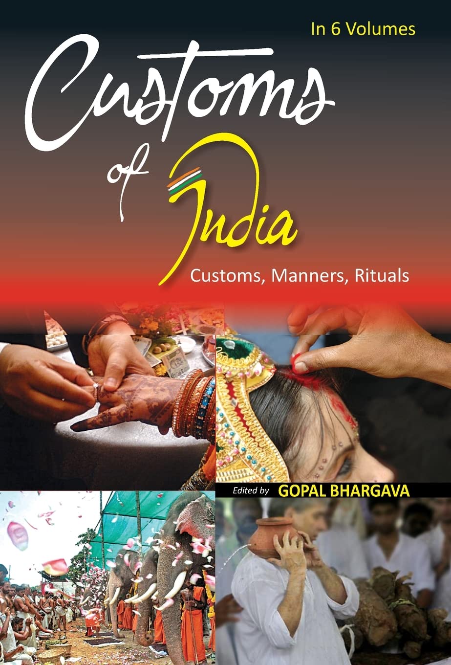 Customs of India: (Central: Madhya Pradesh, Chhattisgarh, Uttar Pradesh and Uttrakhand)  VOL. 3 - Hardcover