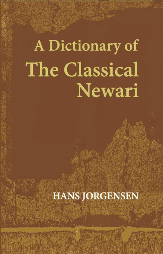 A Dictionary Of The Classical Newari - HARDCOVER