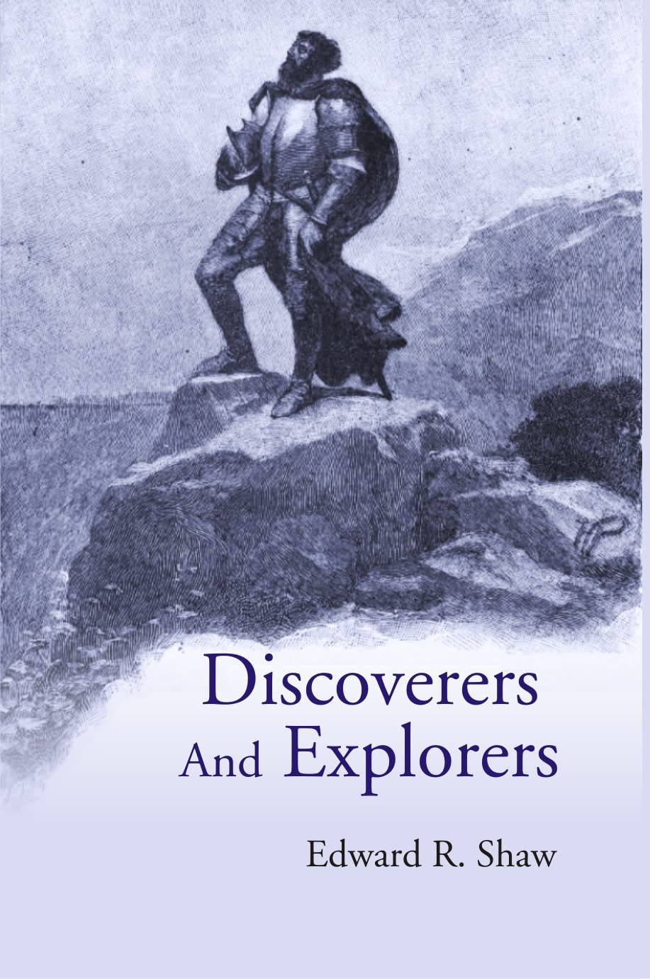 Discoverers And Explorers  - HARDCOVER
