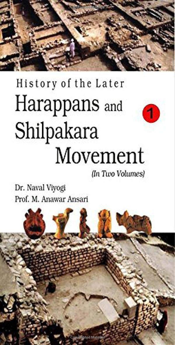History of the Later Harappans and Shilpakara Movement VOL. 1 - Hardcover