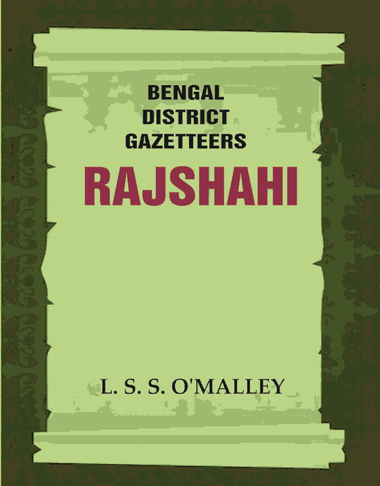 Bengal District Gazetteers: Rajshahi  42ND  - PAPERBACK