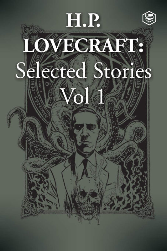 H. P. LOVECRAFT SELECTED STORIES VOL 1, H. P. LOVECRAFT