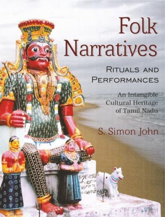 Folk Narratives Rituals and Performances -Hardcover