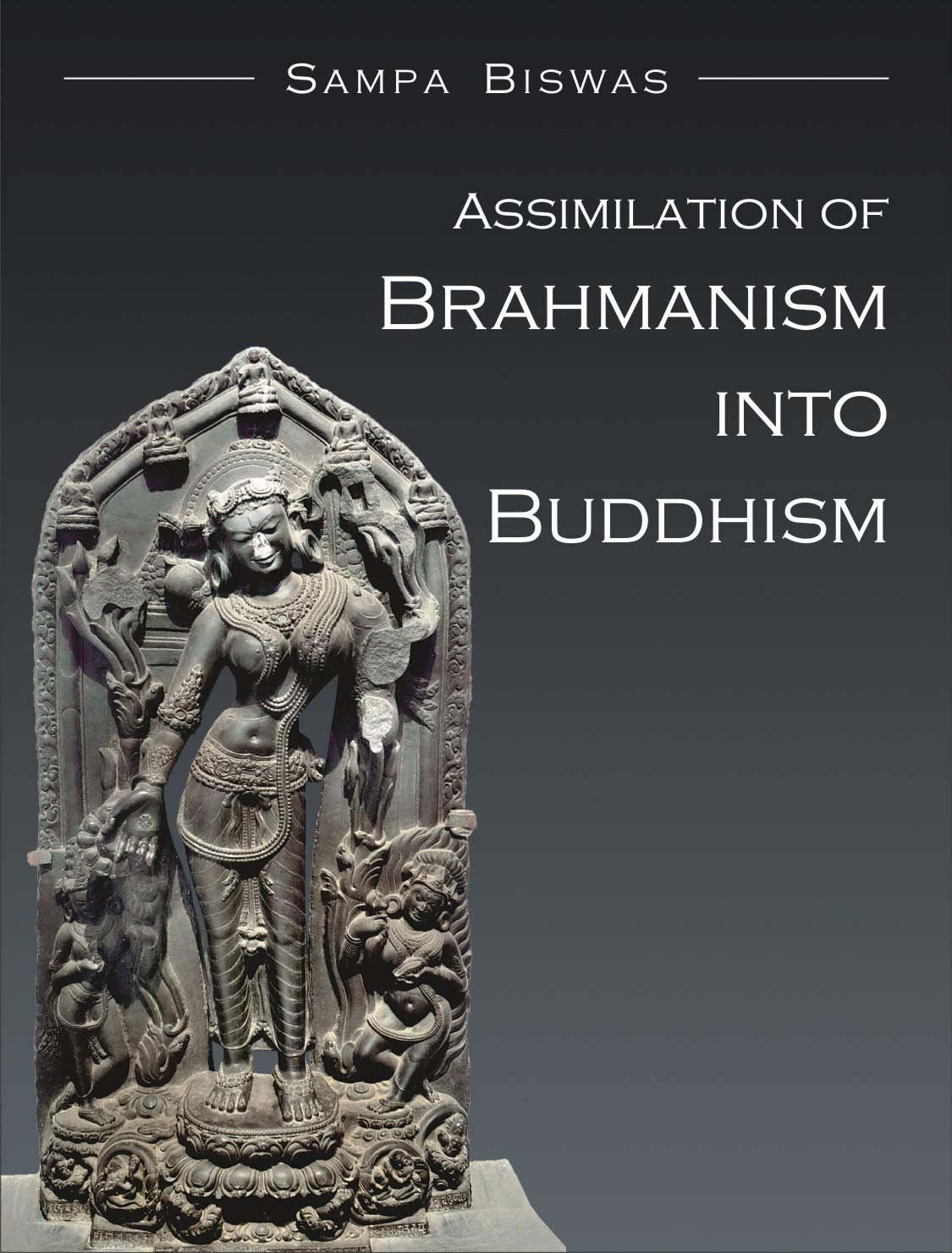 Assimilation of Brahmanism into Buddhism -Hardcover