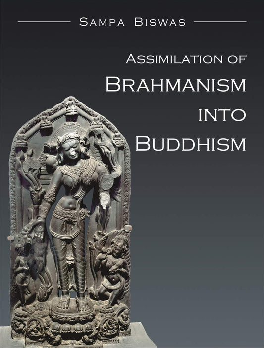 Assimilation of Brahmanism into Buddhism -Hardcover