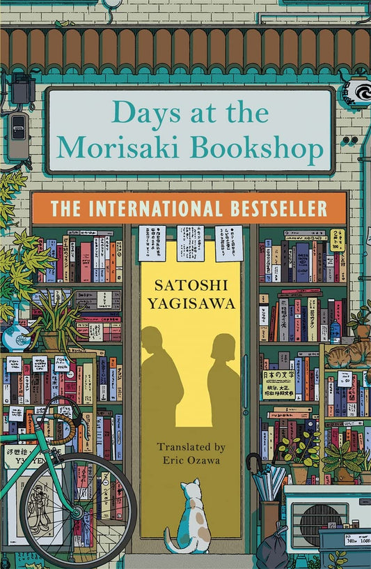 Days at the Morisaki Bookshop : The International Bestseller for lovers of Before the Coffee Gets Cold