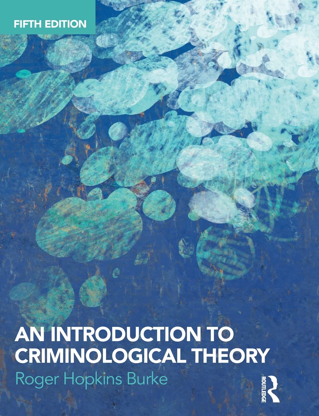 AN INTRODUCTION TO CRIMINOLOGICAL THEORY