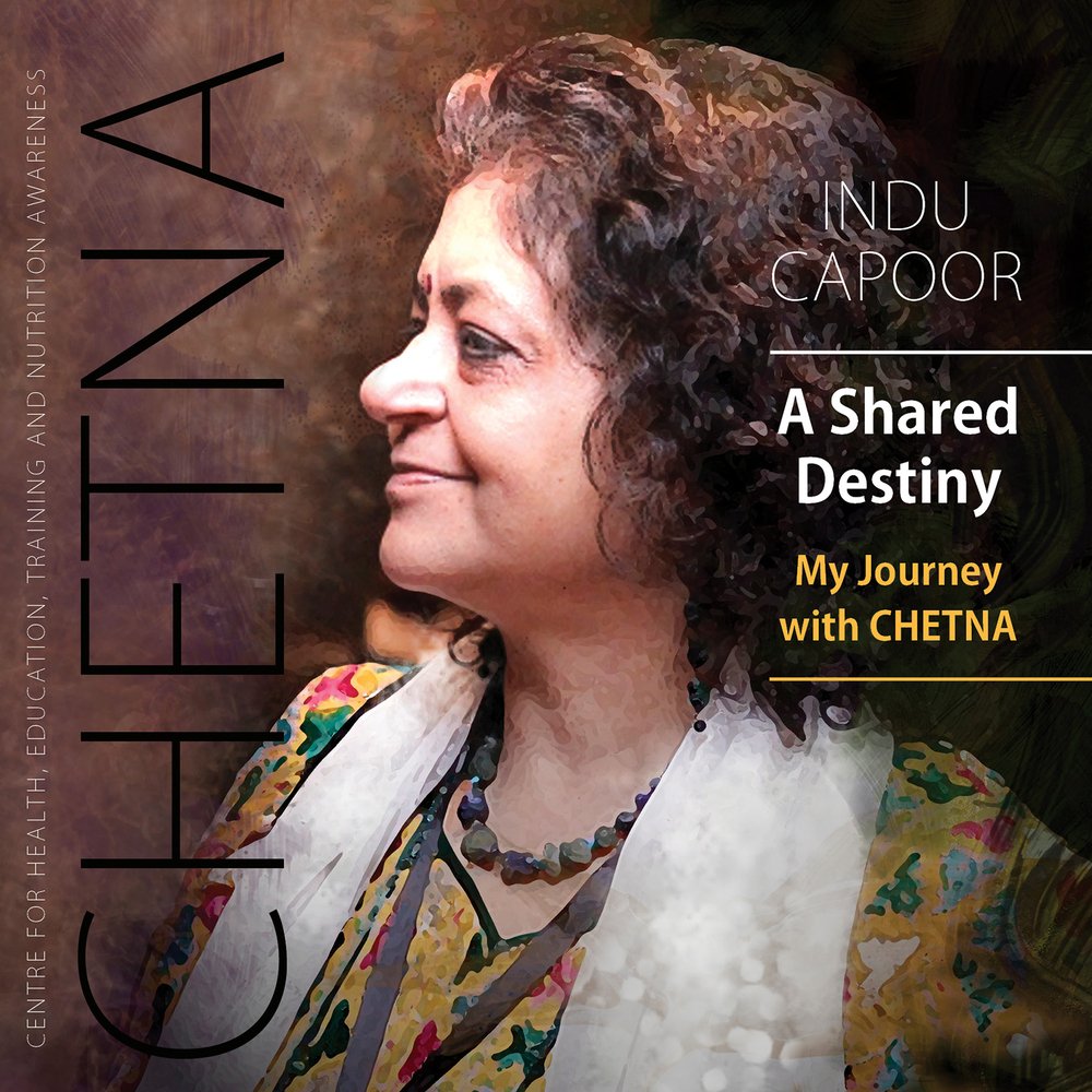 A Shared Destiny: My Journey With Chetna