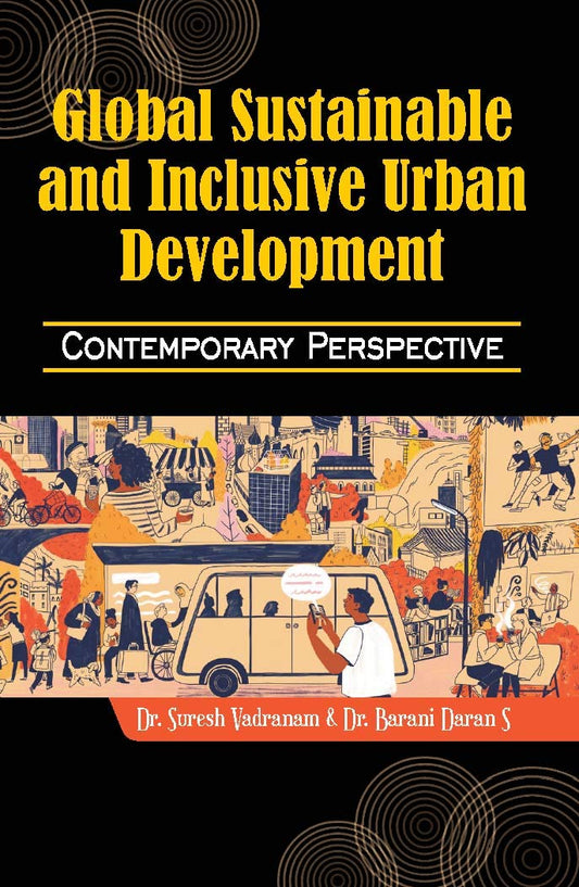 Global Sustainable and Inclusive Urban Development: Contemporary Perspective