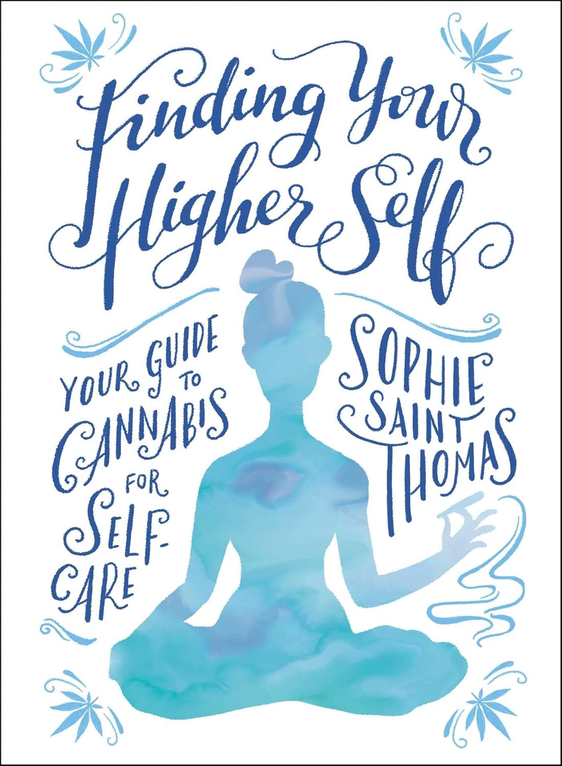 FINDING YOUR HIGHER SELF, SOPHIE SAINT THOMAS