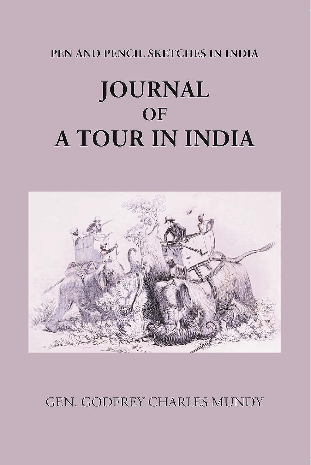 Journal Of A Tour In India - HARDCOVER