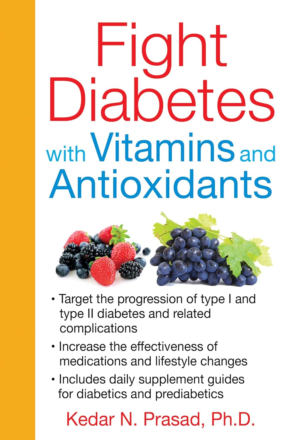 FIGHT DIABETES WITH VITAMINS AND ANTIOXIDANTS, KEDAR N. PRASAD