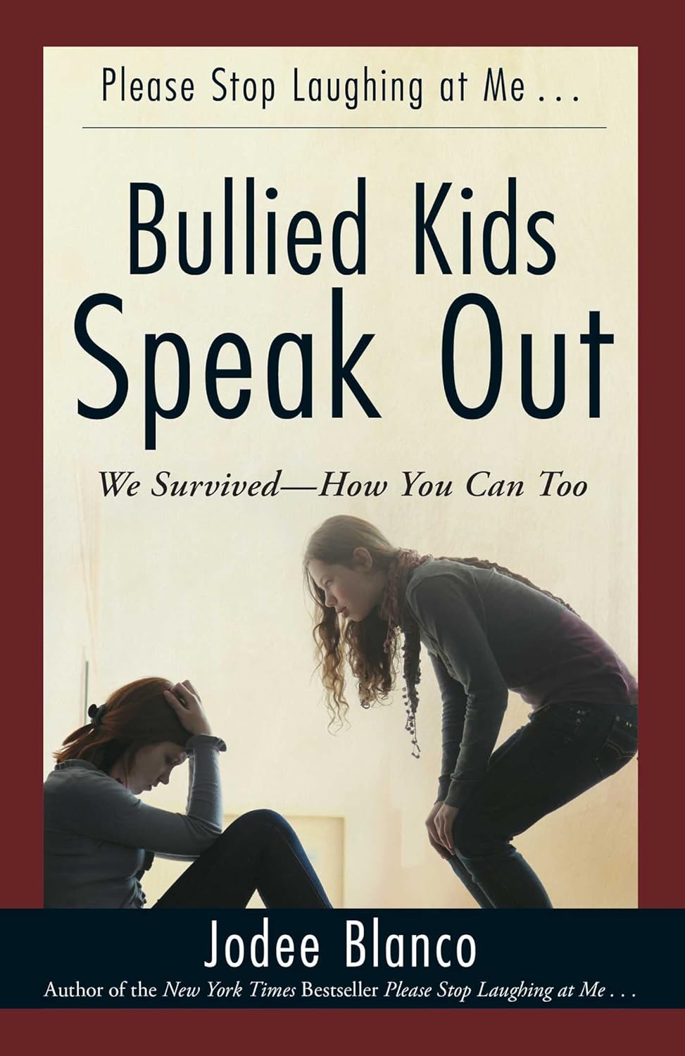 BULLIED KIDS SPEAK OUT, JODEE BLANCO