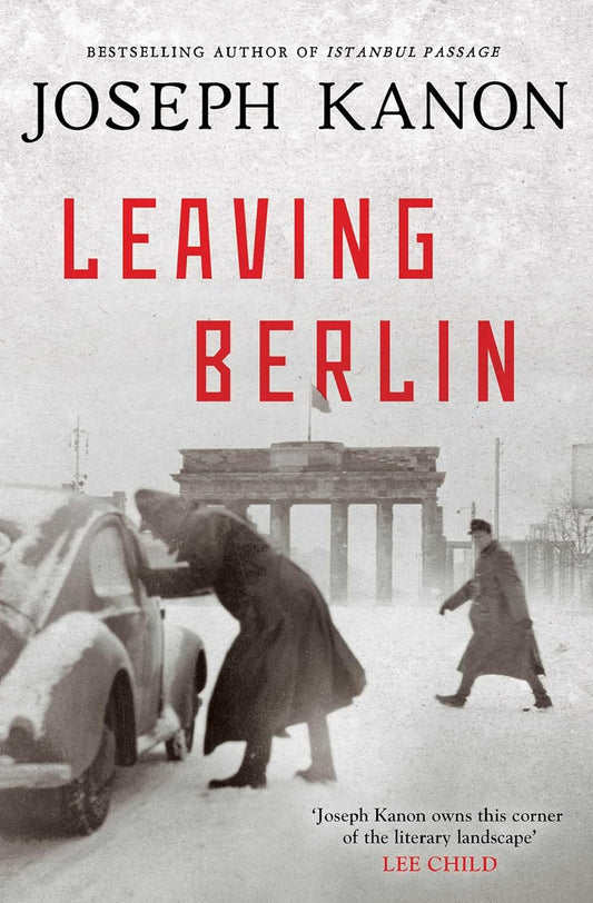 LEAVING BERLIN, JOSEPH KANON 