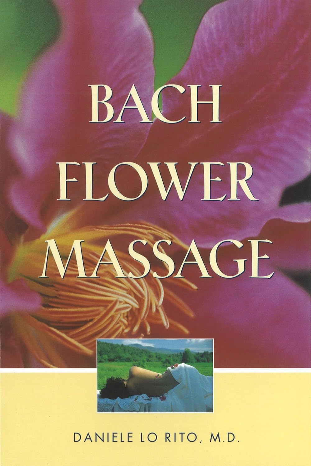BACH FLOWER MASSAGE  , LO RITO DANIELE