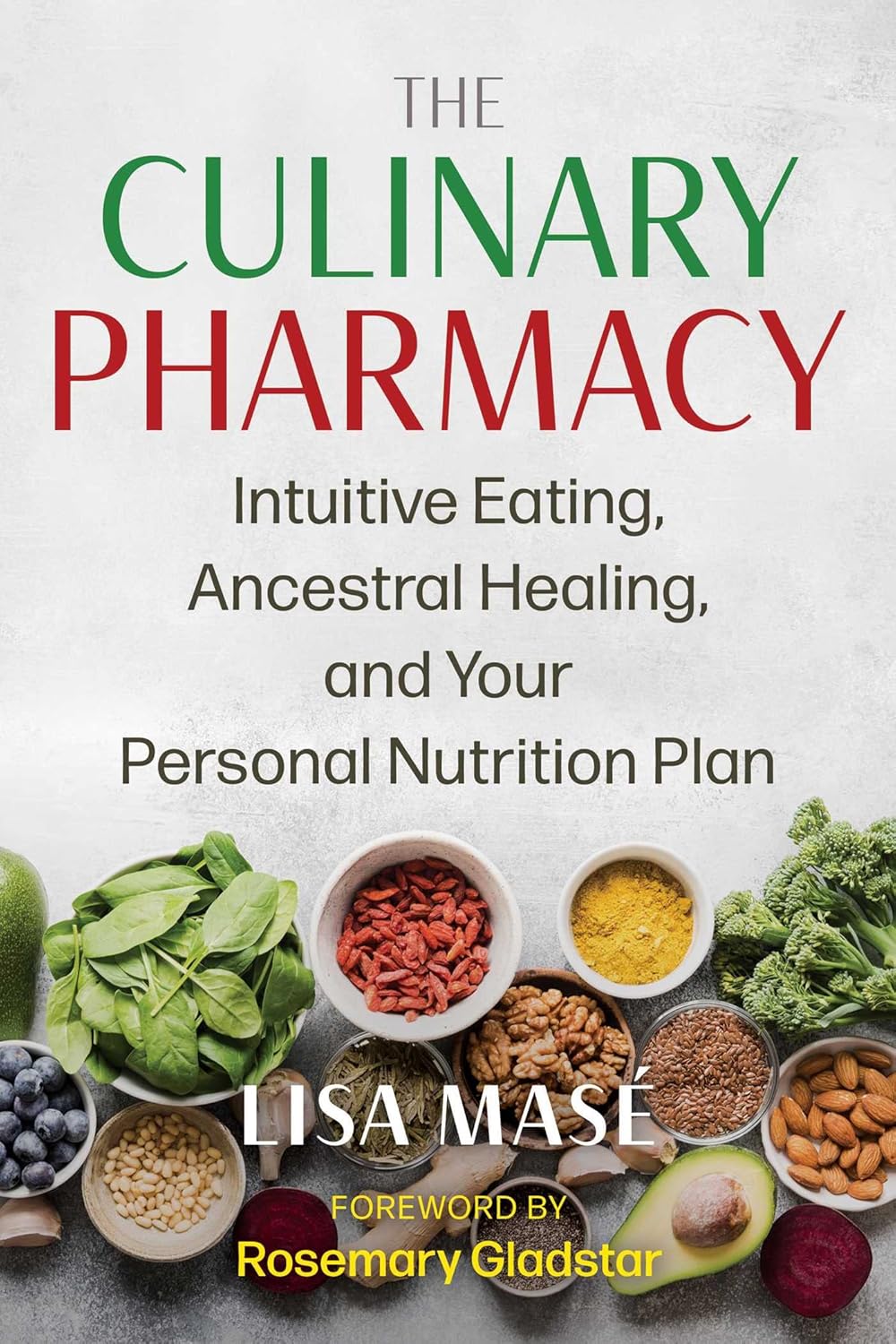 CULINARY PHARMACY, LISA MASÉ