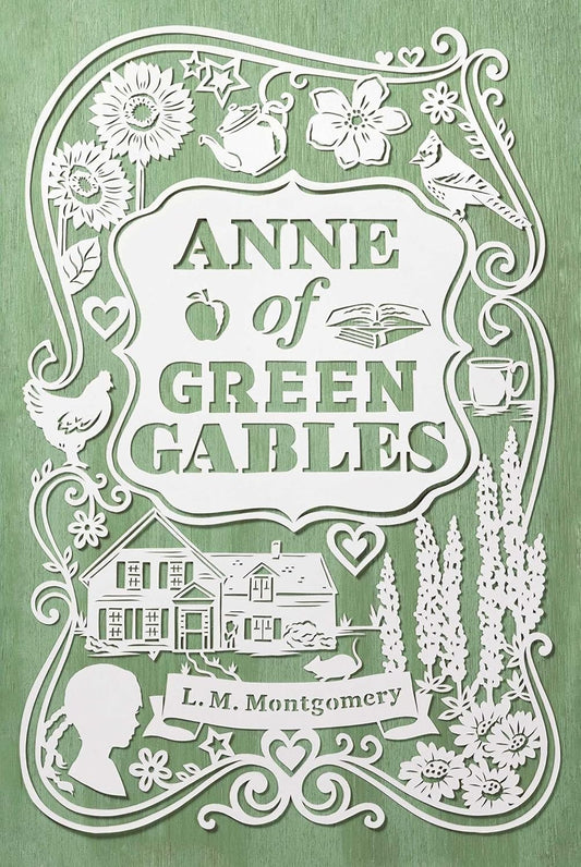 ANNE OF GREEN GABLES, L. M. MONTGOMERY
