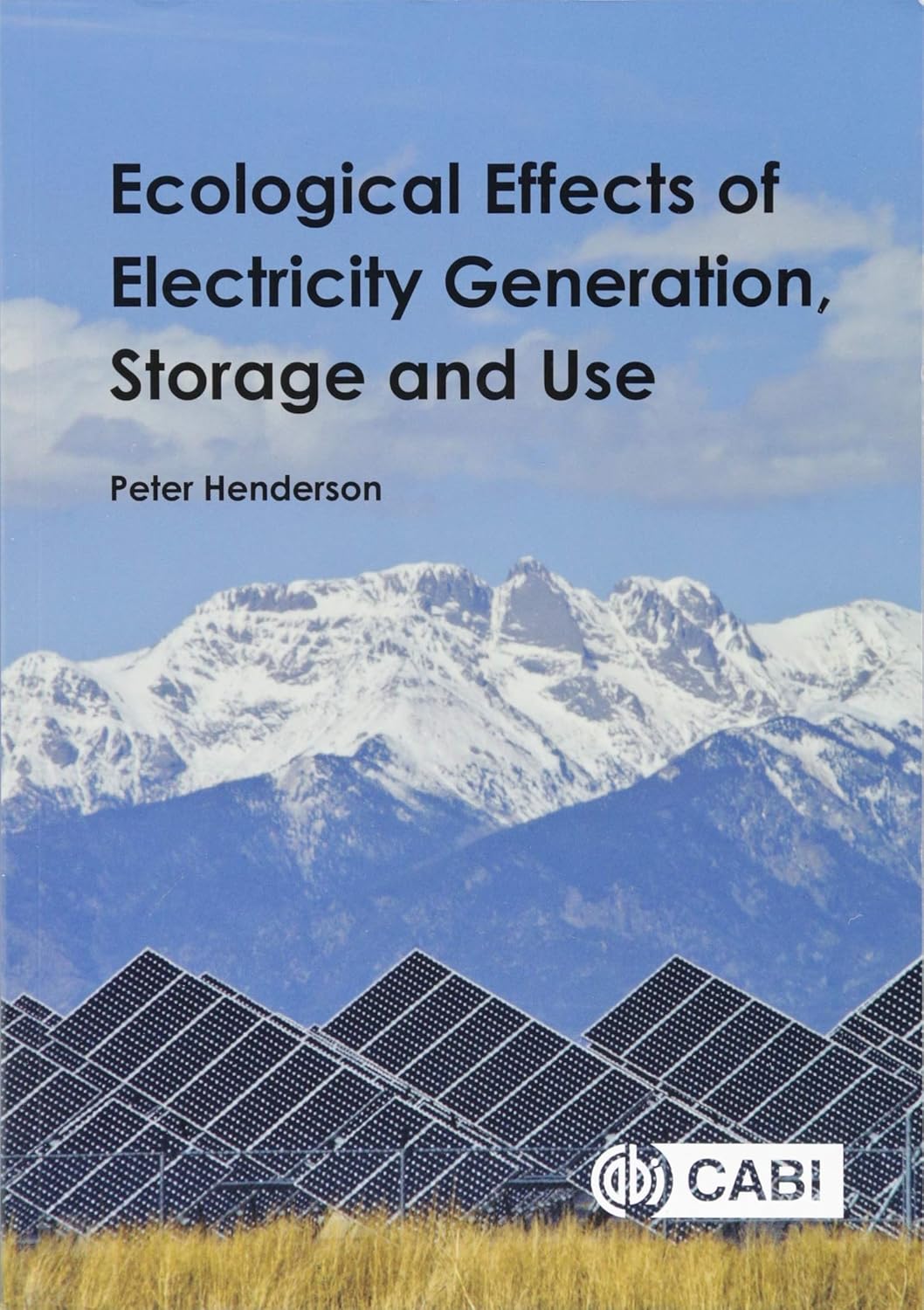 ECOLOGICAL EFFECTS OF ELECTRICITY GENERATION, STORAGE AND USE