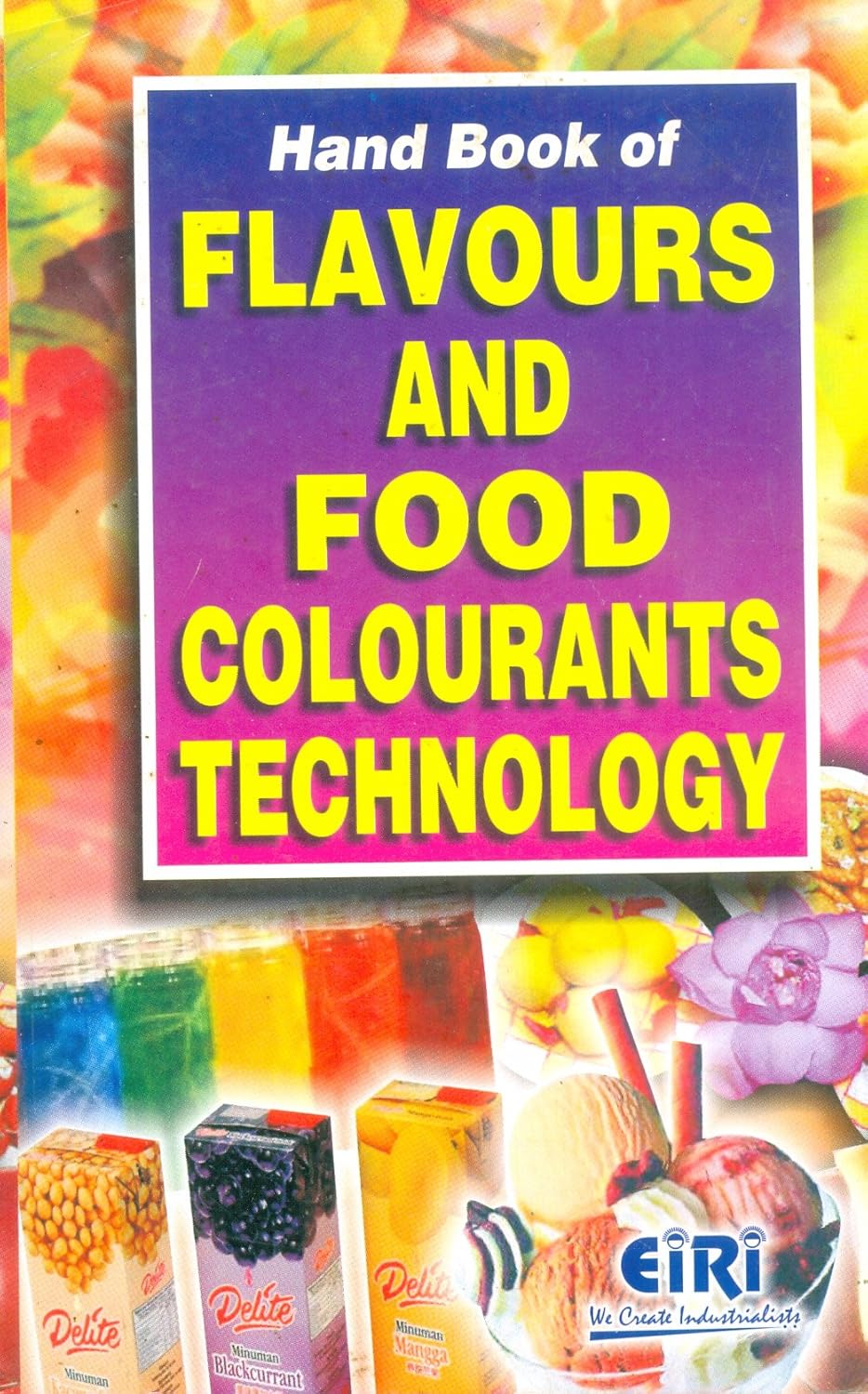 Hand Book Of Flavours & Food Colourants Technology