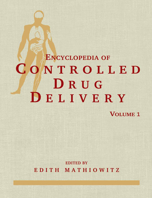 Encyclopaedia of Controlled Drug Delivery in 2 Vols