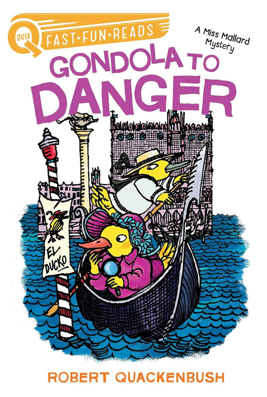 GONDOLA TO DANGER, ROBERT QUACKENBUSH