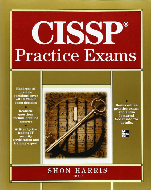 CISSP PRACTICE EXAMS (ALL-IN-ONE)