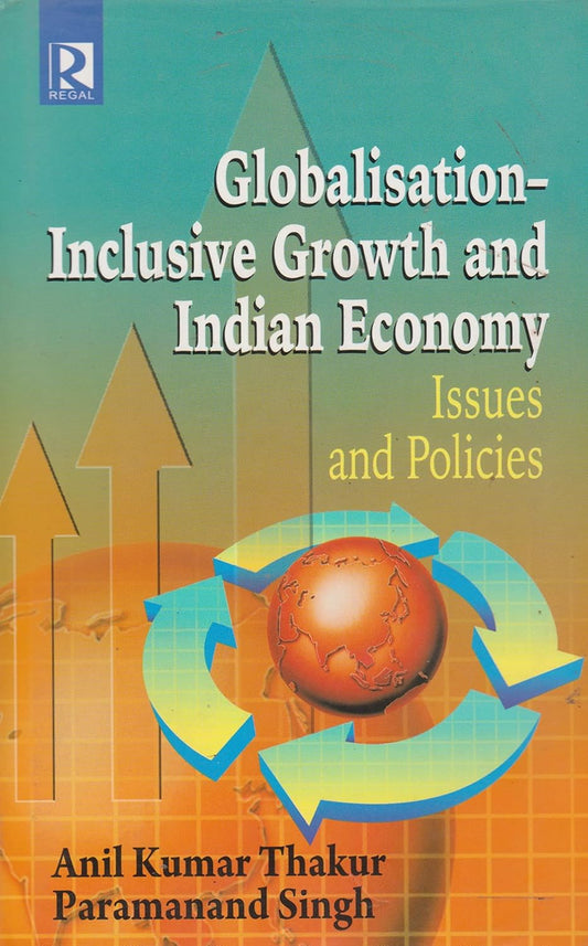 Globalisation Inclusive Growth and Indian Economy