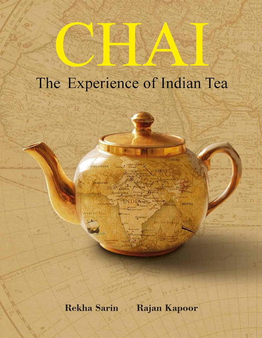 Chai The Experience of Indian Tea