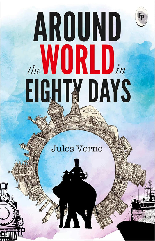 Around The World In Eighty Days  - Classics