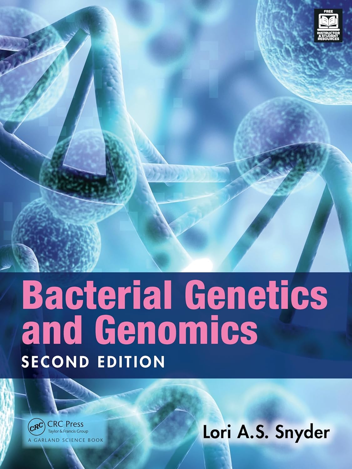 BACTERIAL GENETICS AND GENOMICS ,2ND EDITION