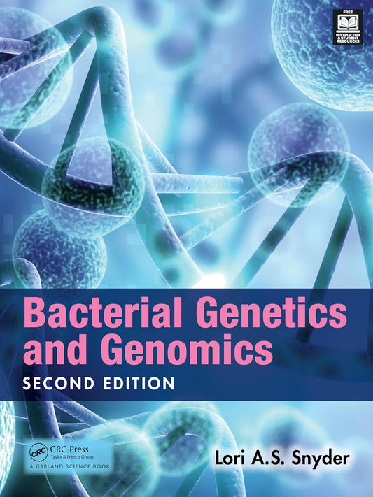 BACTERIAL GENETICS AND GENOMICS ,2ND EDITION