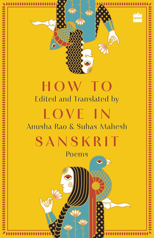 How to Love in Sanskrit : Poems