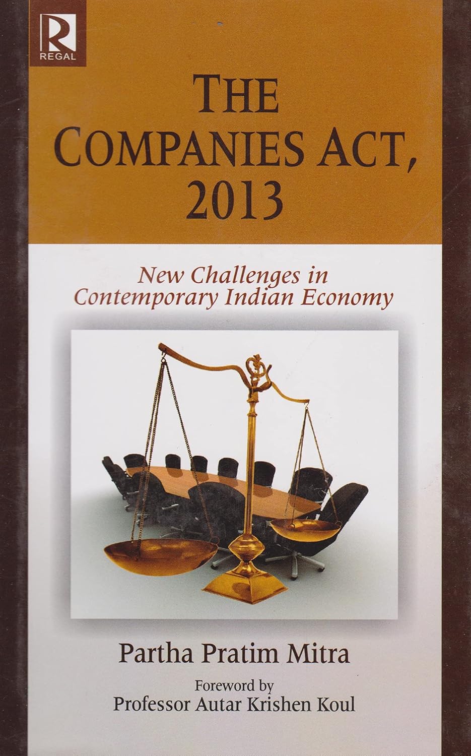 Companies Act 2013, New Challenges in Contemporary Indian Economy
