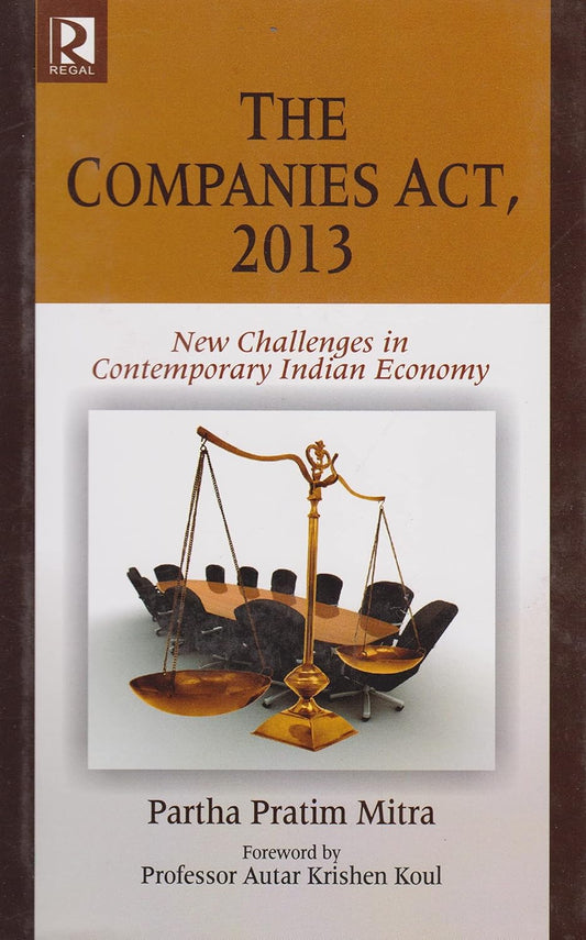 Companies Act 2013, New Challenges in Contemporary Indian Economy