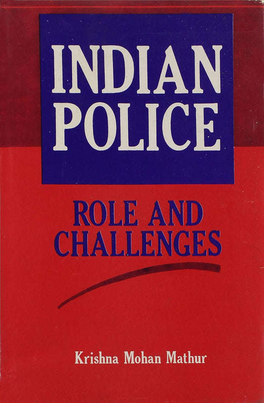 Indian Police: Role and Challenges