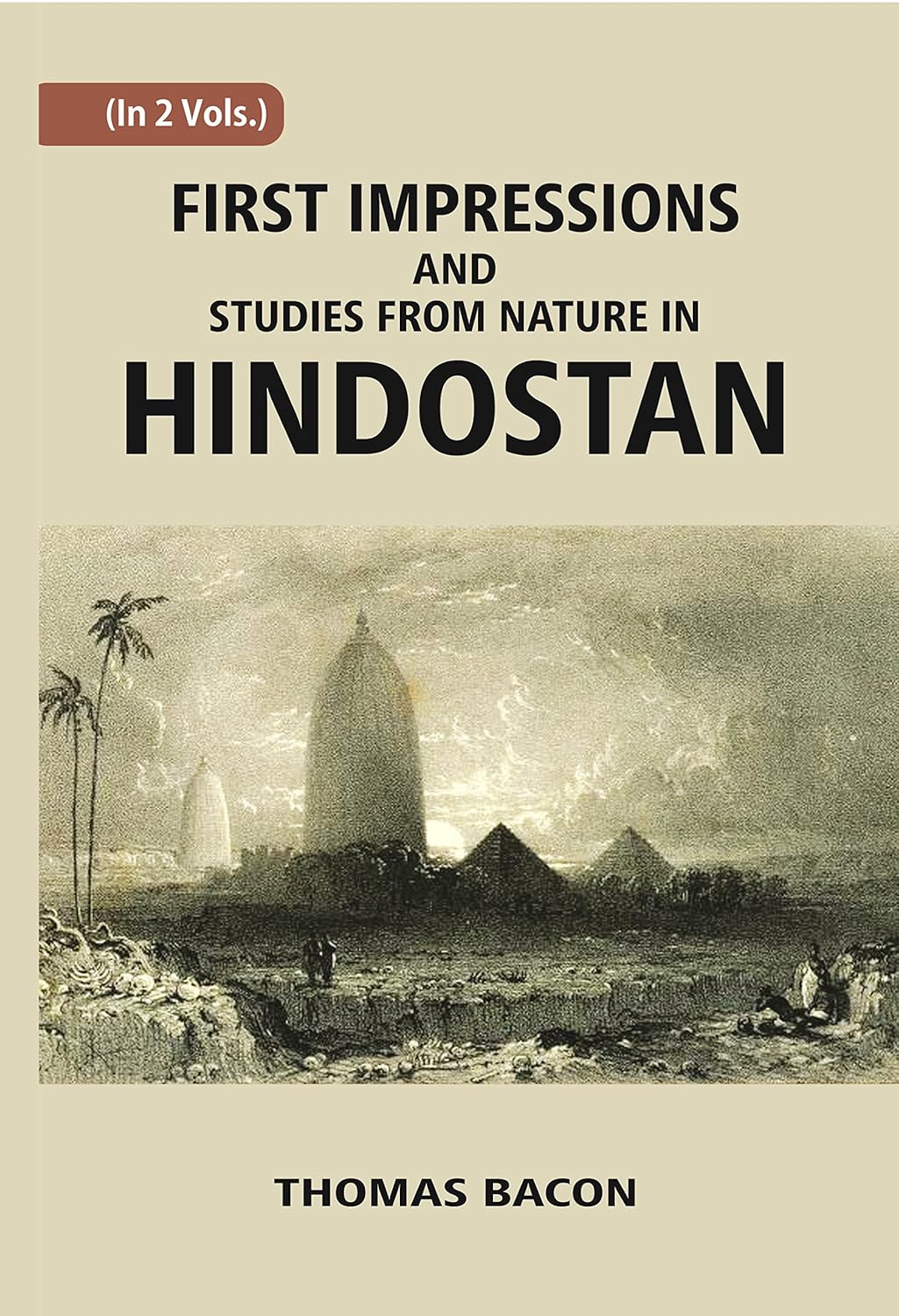 First Impressions And Studies From Nature In Hindostan ,HB