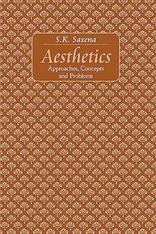 Aesthetics: Approaches, Concepts and Problems -Hardcover